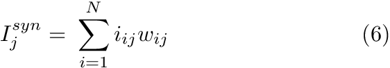 \begin{align*} I_{j}^{syn} = & ~ \sum \limits_{i=1}^{N} i_{ij}w_{ij} & \text{(6)} \end{align*}